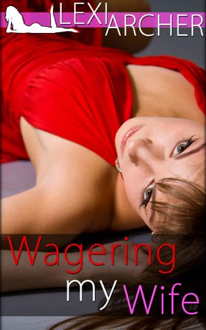 [Hotwife Fantasy 01] • Wagering My Wife